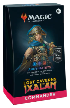 The Lost Caverns of Ixalan Commander Deck Ahoy Mateys